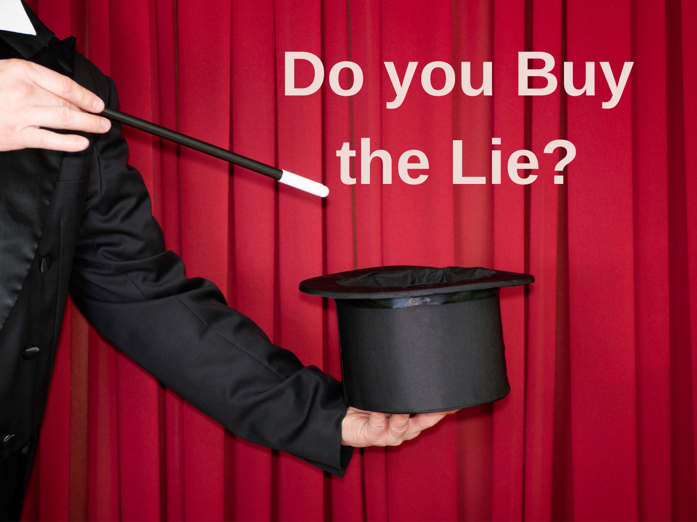 Do you Buy the Lie?
